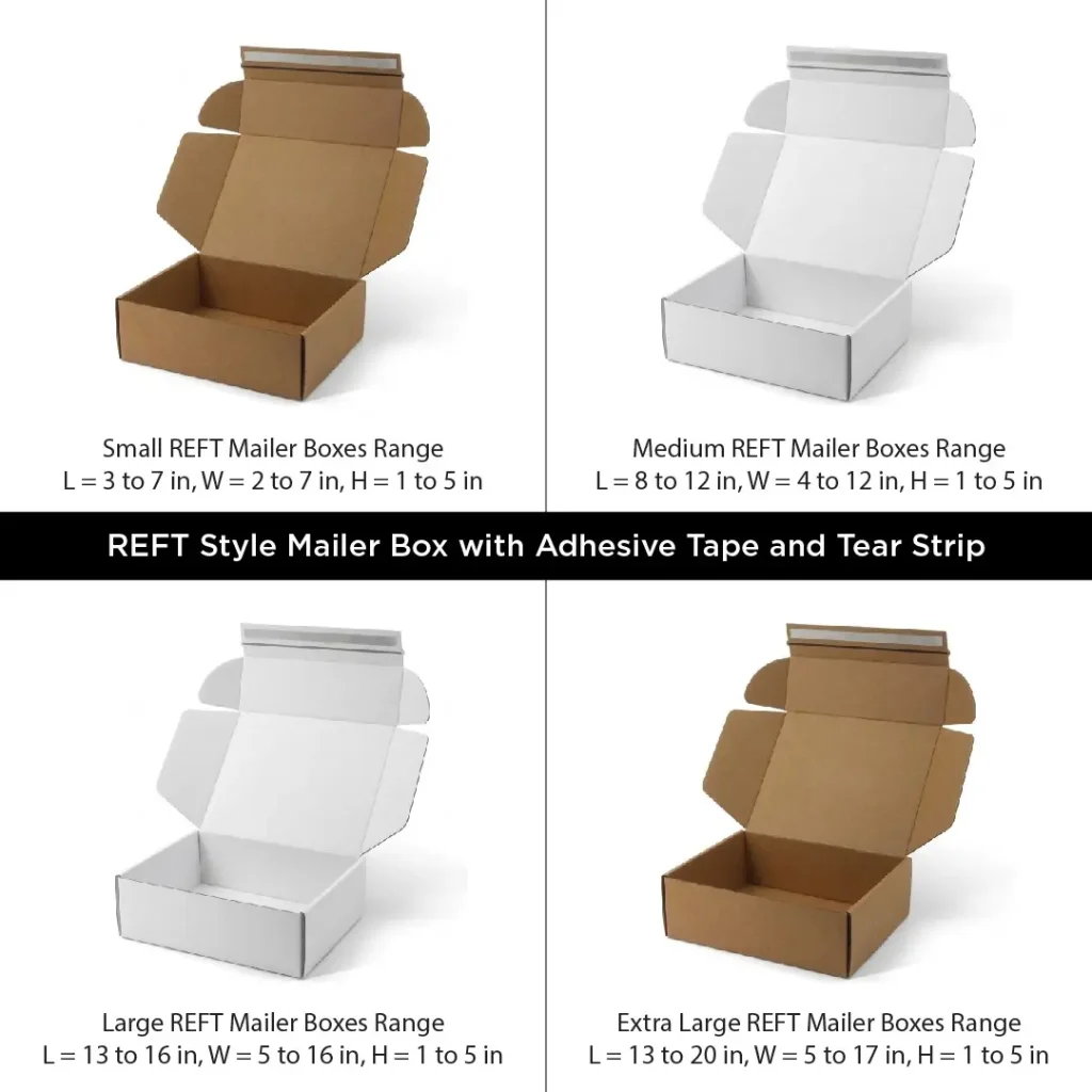 REFT style mailer boxes all sizes kraft white tear strip adhesive.